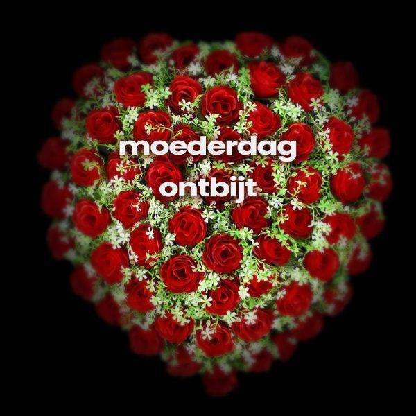 Moederdag ontbijt | ... voor de allerliefste! (2 pers.)